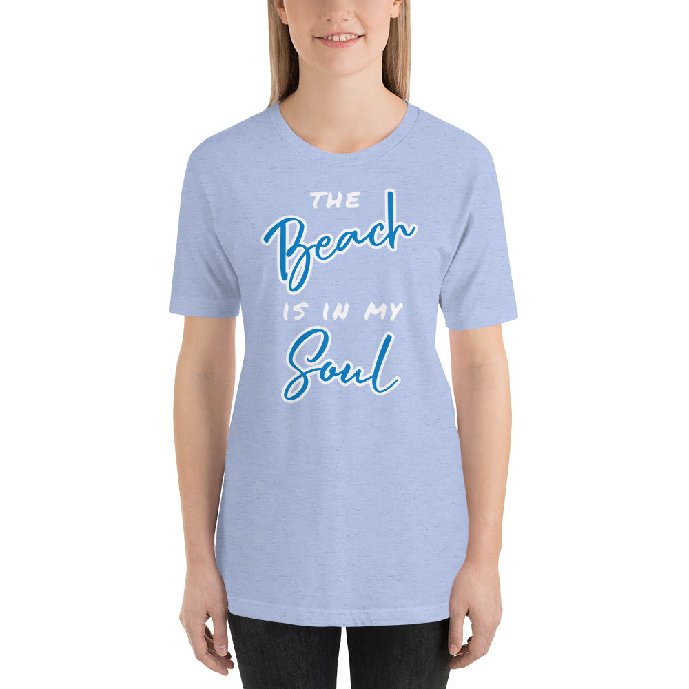 The Beach is in my Soul Unisex t-shirt