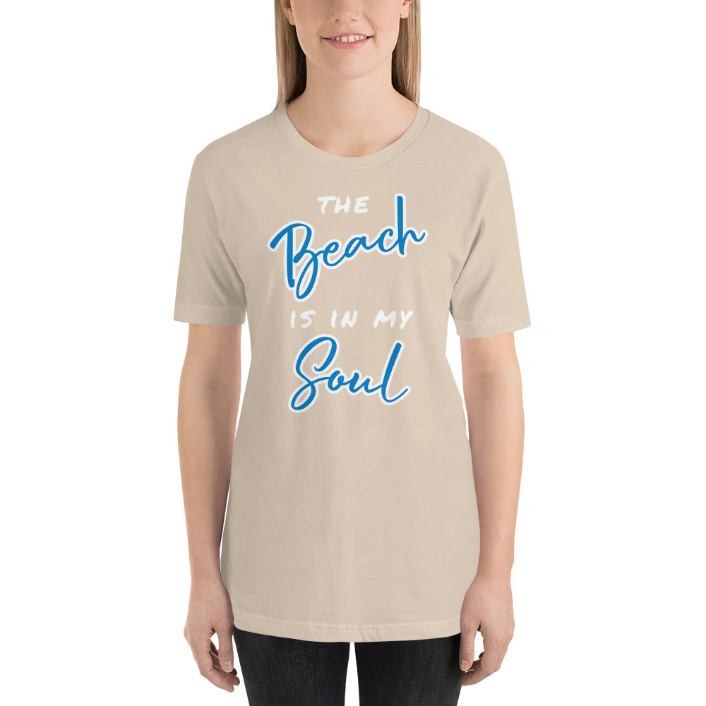 The Beach is in my Soul Unisex t-shirt